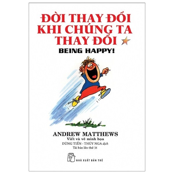 Đời Thay Đổi Khi Chúng Ta Thay Đổi - Tập 1 - Andrew Matthews