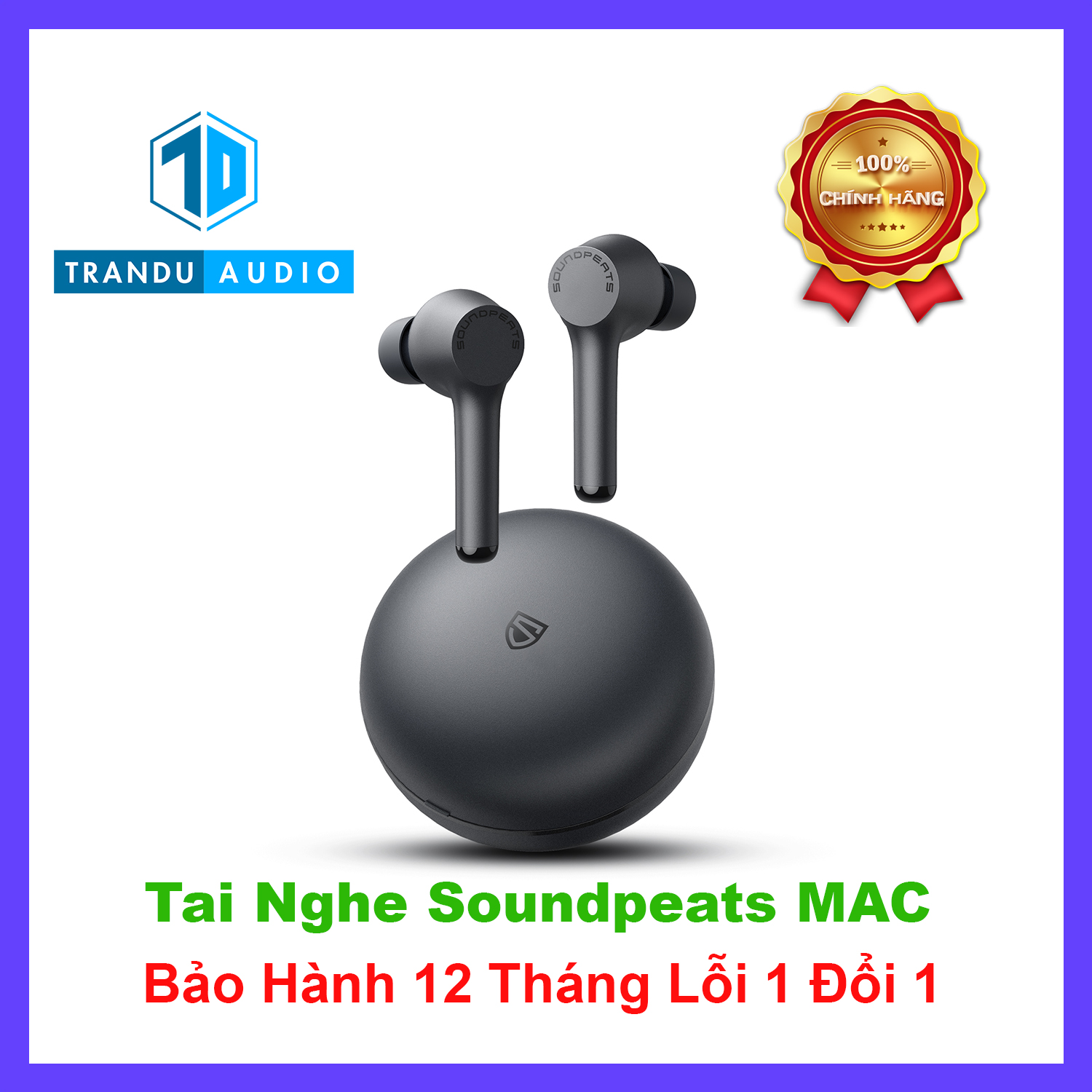 Tai Nghe True Wireless Soundpeats MAC ✔️Pin 9h ✔️New Seal ✔️Chính Hãng ✔️Bảo hành 12 Tháng Lỗi 1 Đổi 1 | Trần Du Audio