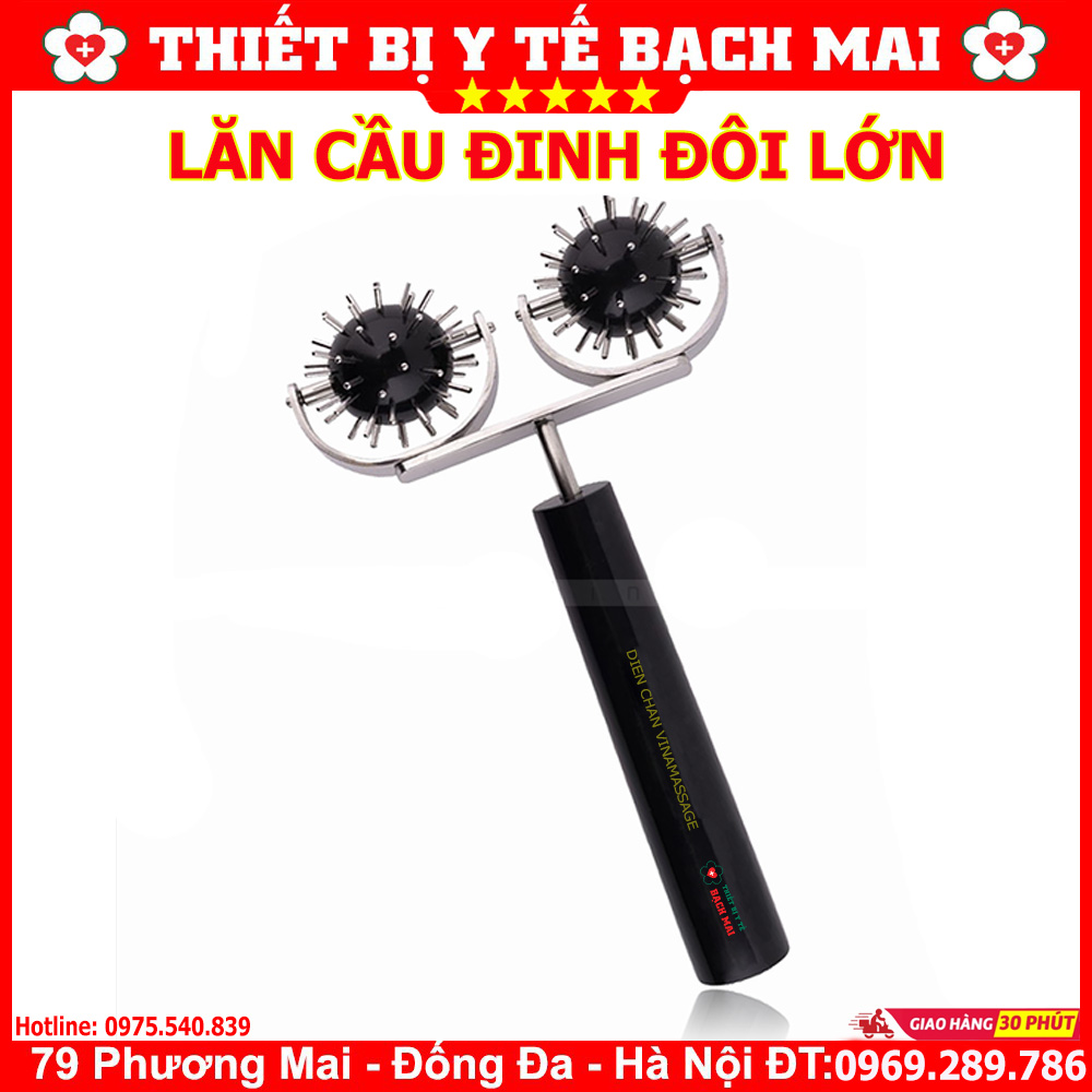 Lăn Cầu Đinh Đôi Lớn - Dụng Cụ Diện Chẩn