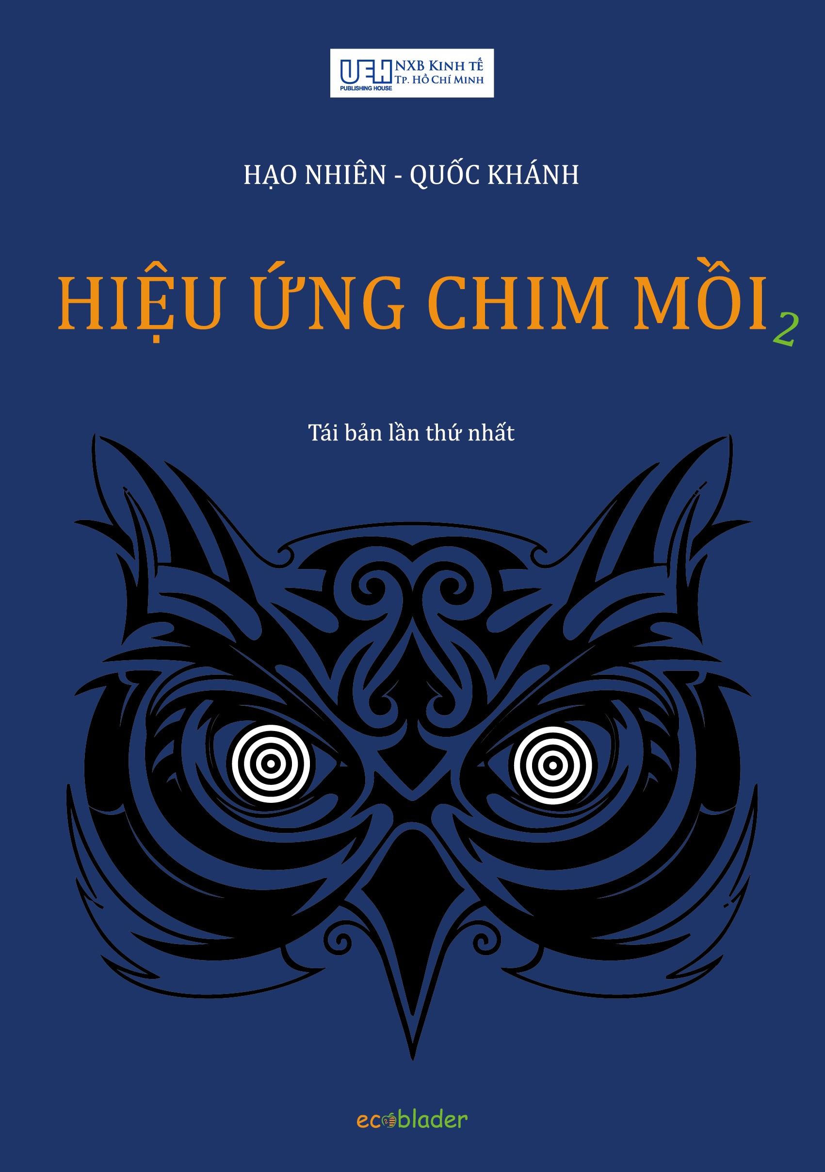 HIỆU ỨNG CHIM MỒI (TẬP 1)