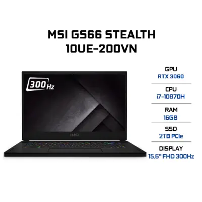 Laptop MSI GS66 Stealth 10UE-200VN i7-10870H | 16GB | 2TB | VGA RTX 3060 6GB | 15.6