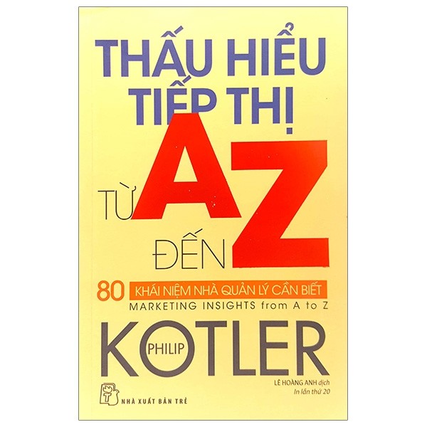 Thấu hiểu tiếp thị từ a đến z - 80 khái niệm nhà quản lý cần biết