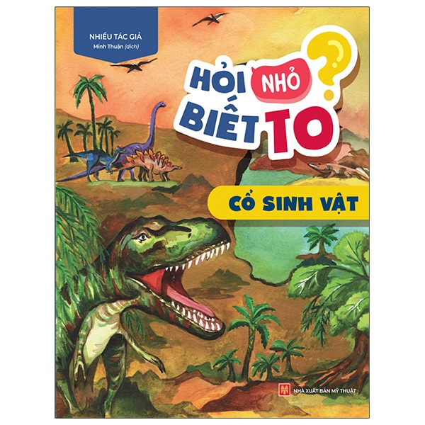 Fahasa - Hỏi Nhỏ Biết To - Cổ Sinh Vật
