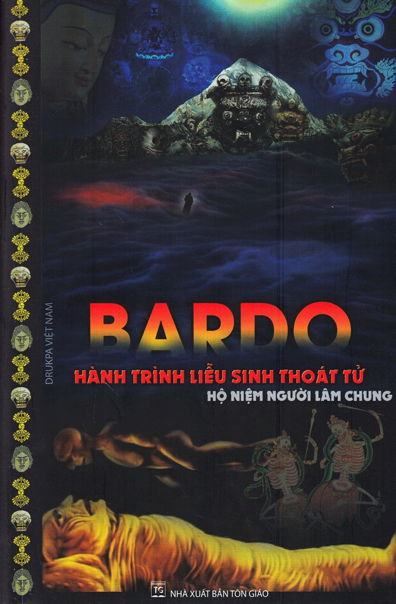 Bardo - hành trình liễu sinh thoát tử - hộ niệm người lâm chung