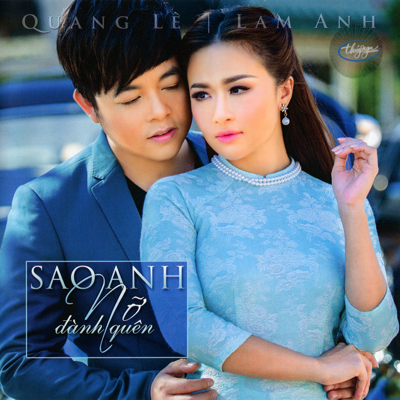 Thúy nga cd544 - quang lê - lam anh - sao anh nỡ đành quên
