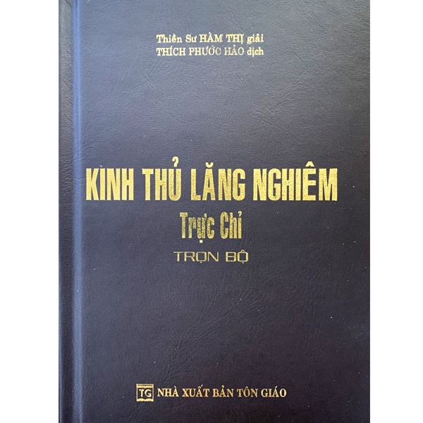 Kinh Thủ Lăng Nghiêm Trực Chỉ (Trọn Bộ)