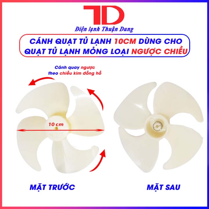 Cánh Quạt Tủ Lạnh 10cm loại thuận chiều và ngược chiều, Điện Lạnh Thuận Dung