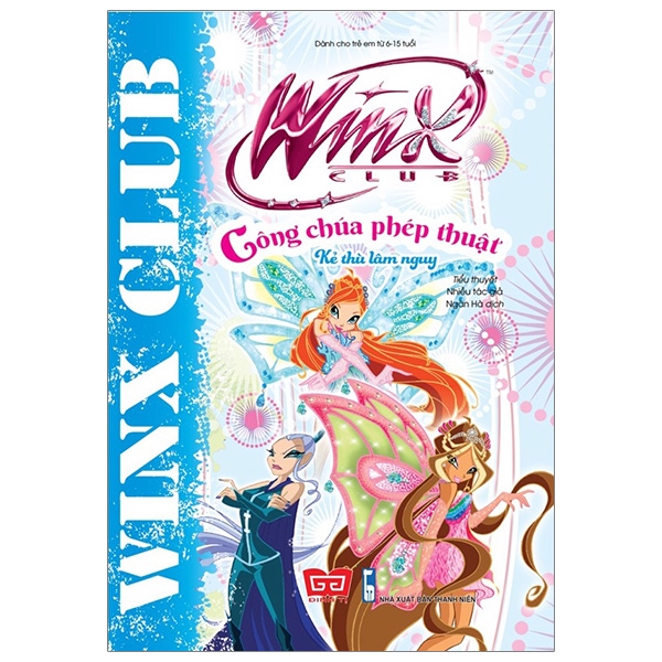 Fahasa - Winx - Công Chúa Phép Thuật - Kẻ Thù Lâm Nguy