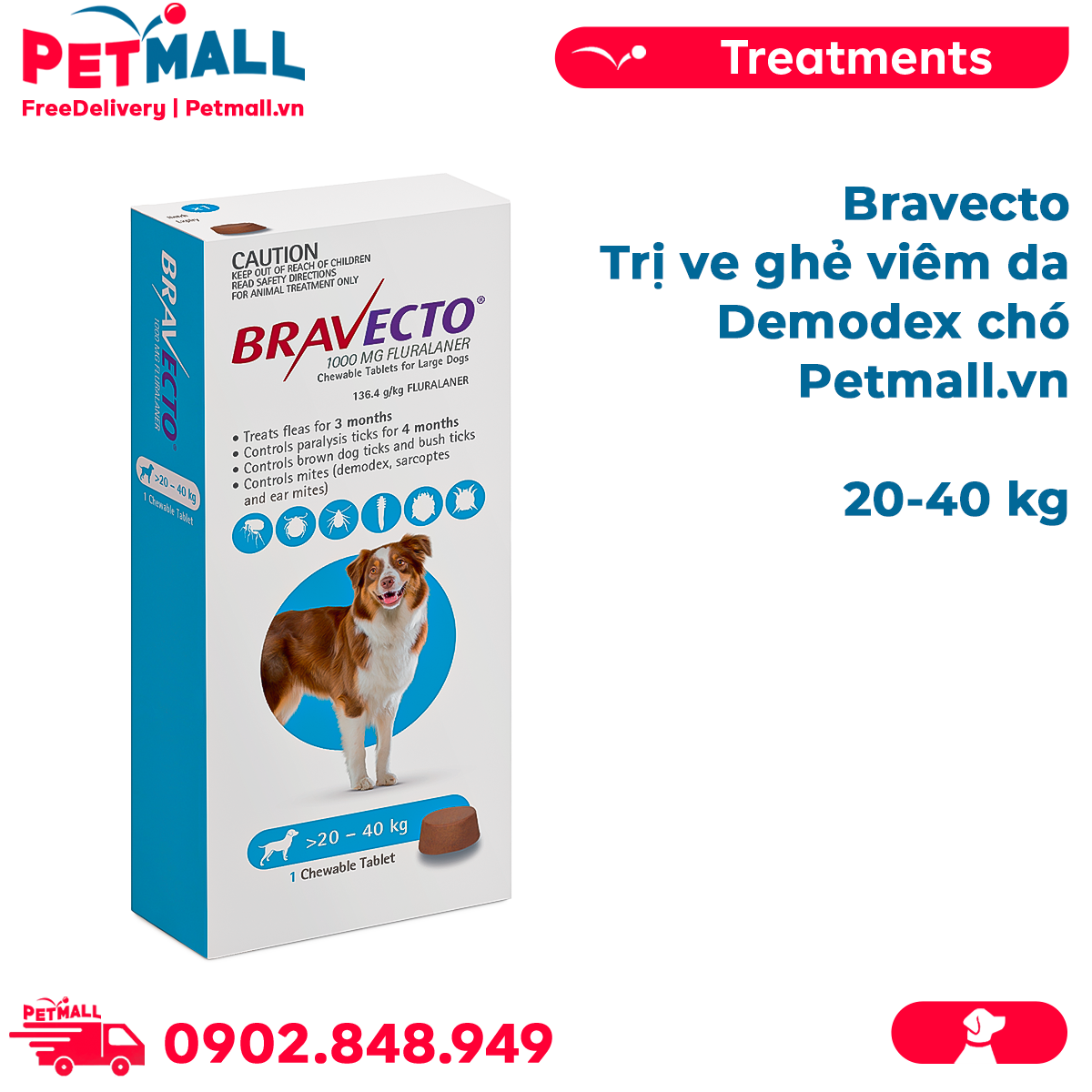 Bravecto 20-40kg - Diệt ve ghẻ viêm da Demodex chó Petmall