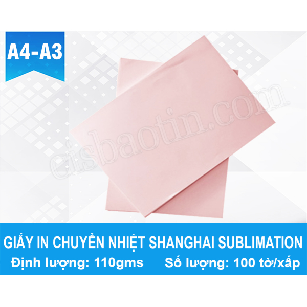 COMBO 10 XẤP- GIẤY IN CHUYỂN NHIỆT ĐẾ HỒNG SHANGHAI SUBLIMATION A4
