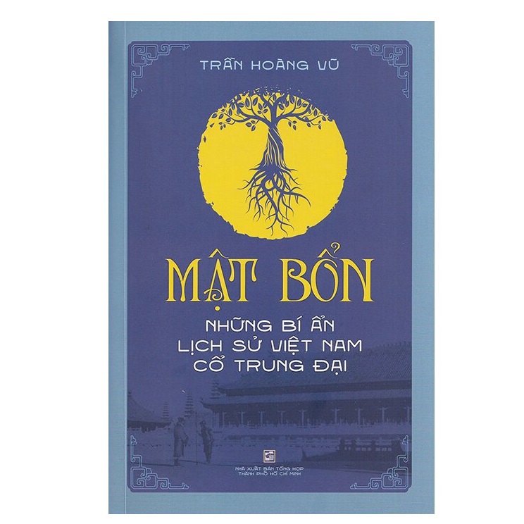 Mật bổn - những bí ẩn lịch sử việt nam cổ trung đại