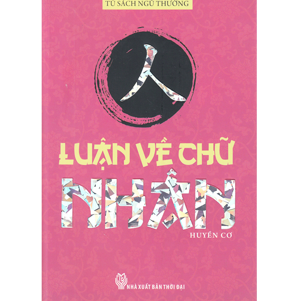 Sách - Tủ Sách Ngũ Thường - Luận Về Chữ Nhân