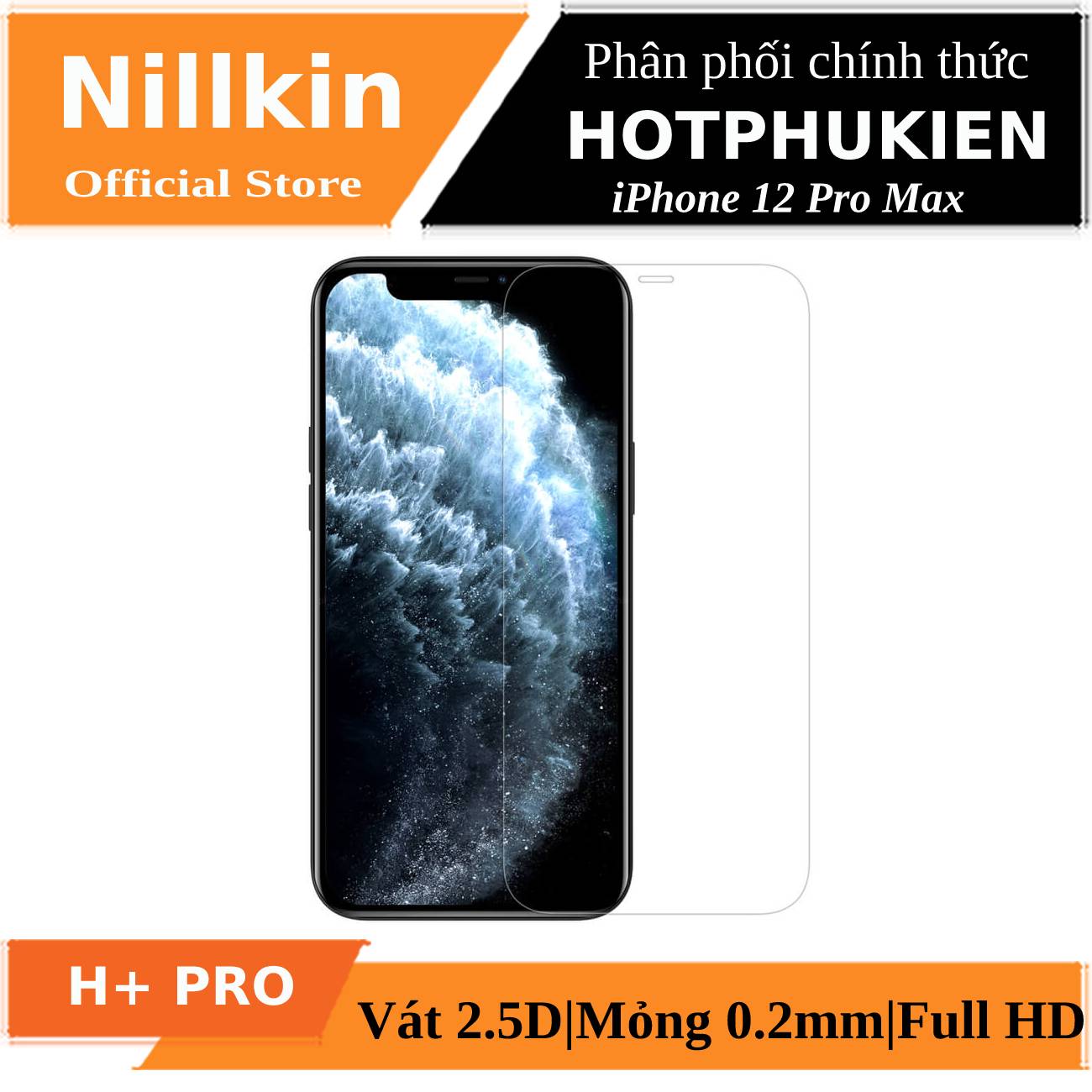 [HCM]Miếng dán màn hình kính cường lực cho iPhone 12 Pro Max (6.7 inch) hiệu Nillkin Amazing H+ Pro (mỏng 0.2 mm vát cạnh 2.5D chống trầy chống va đập) - Phân phối bởi Hotphukien