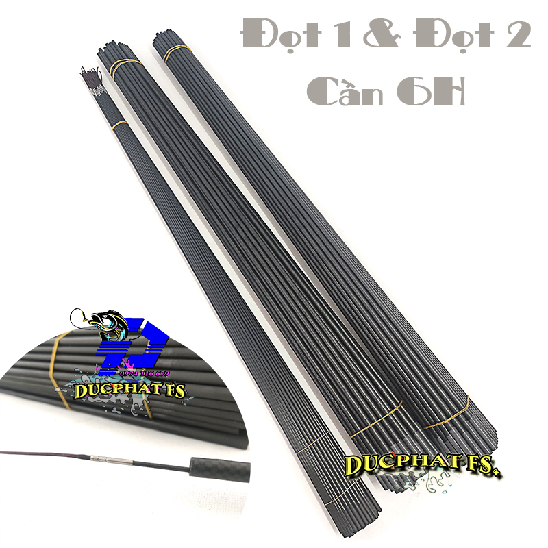 Đọt cần câu đài,{ ĐỌT 1 + ĐỌT 2 }cần 6H. đọt cần cadbon 5h 6h 8h.