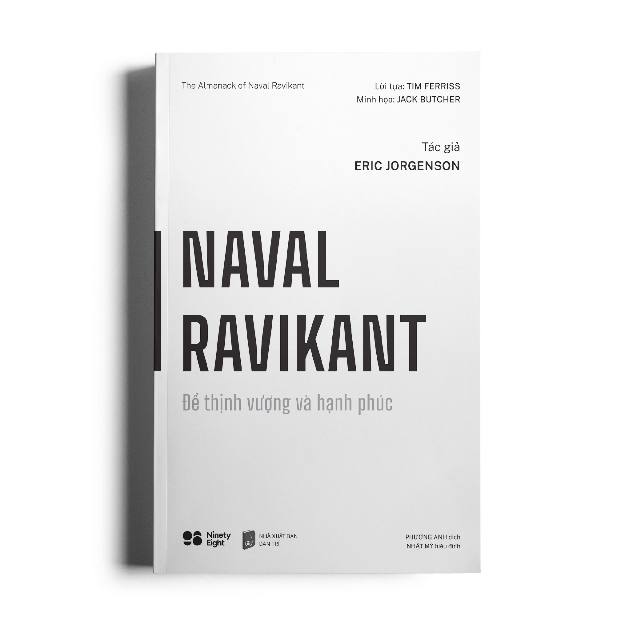 Naval Ravikant - for Prosperity and Happiness