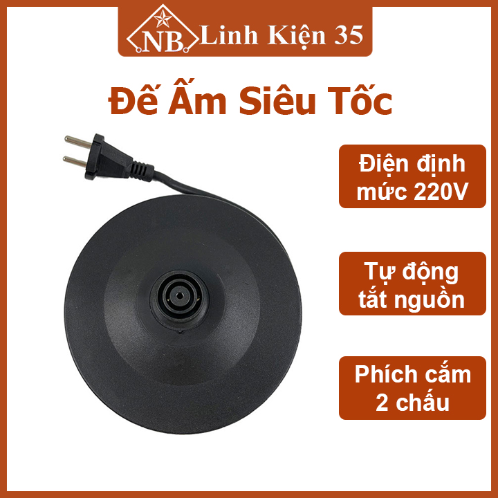 Đế ấm siêu tốc đun nước phích cắm 2 chân