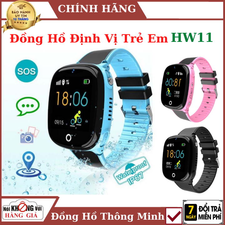 Đồng hồ thông minh định vị trẻ em HW11 , lắp sim nghe gọi , chống nước ip67 , đồng hồ định vị , đồng hồ trẻ em , smartwatch