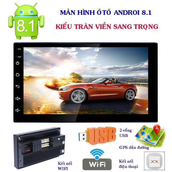 Đầu DVD Android Ô Tô Màn Hình 7inch Full HD Cao Cấp Cho Xe Hơi Tích Hợp GPS Chỉ Đường, Camera Lùi - Đầu Màn Hình Ô Tô Chạy Android 8.1 Đa Năng Tiện ích Xe Hơi
