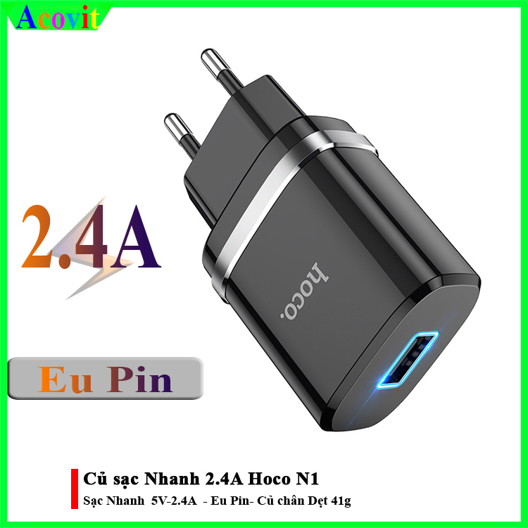 "củ sạc nhanh hoco n1" 1 cổng sạc usb ,hỗ trợ sạc nhanh, 5v-2.4a, eu pin ,chất liệu pc chống cháy acovit