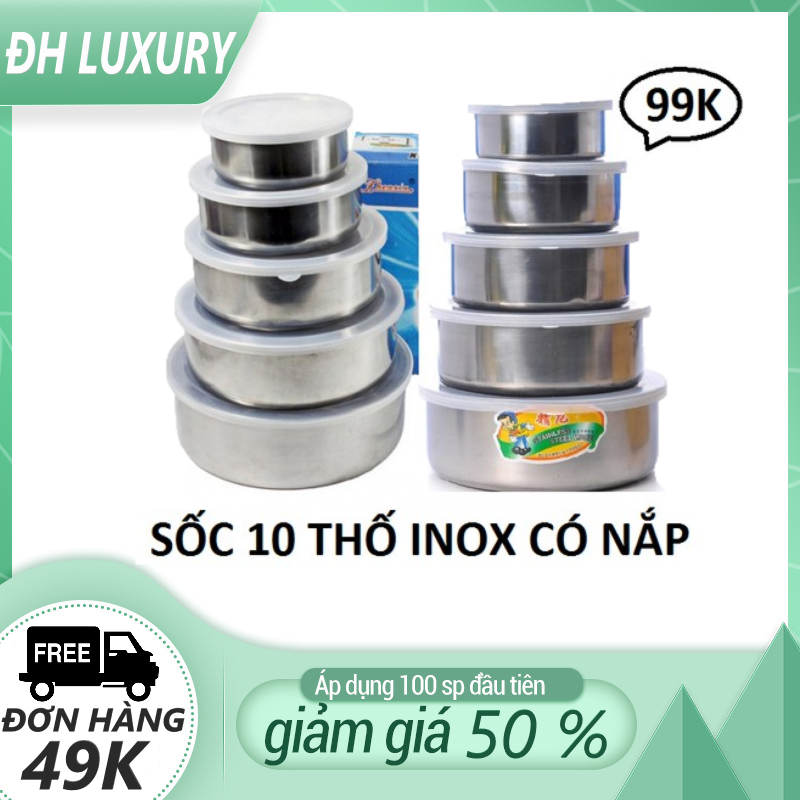 Bộ 10 Thố inox đựng thực phẩm để tủ lạnh. Thố inox có nắp - hộp đựng cơm