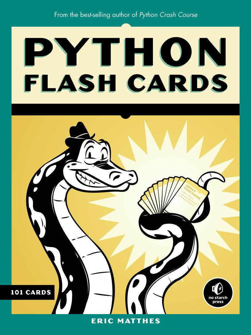 Python Flash Cards Syntax, Concepts, and Examples by Eric Matthes