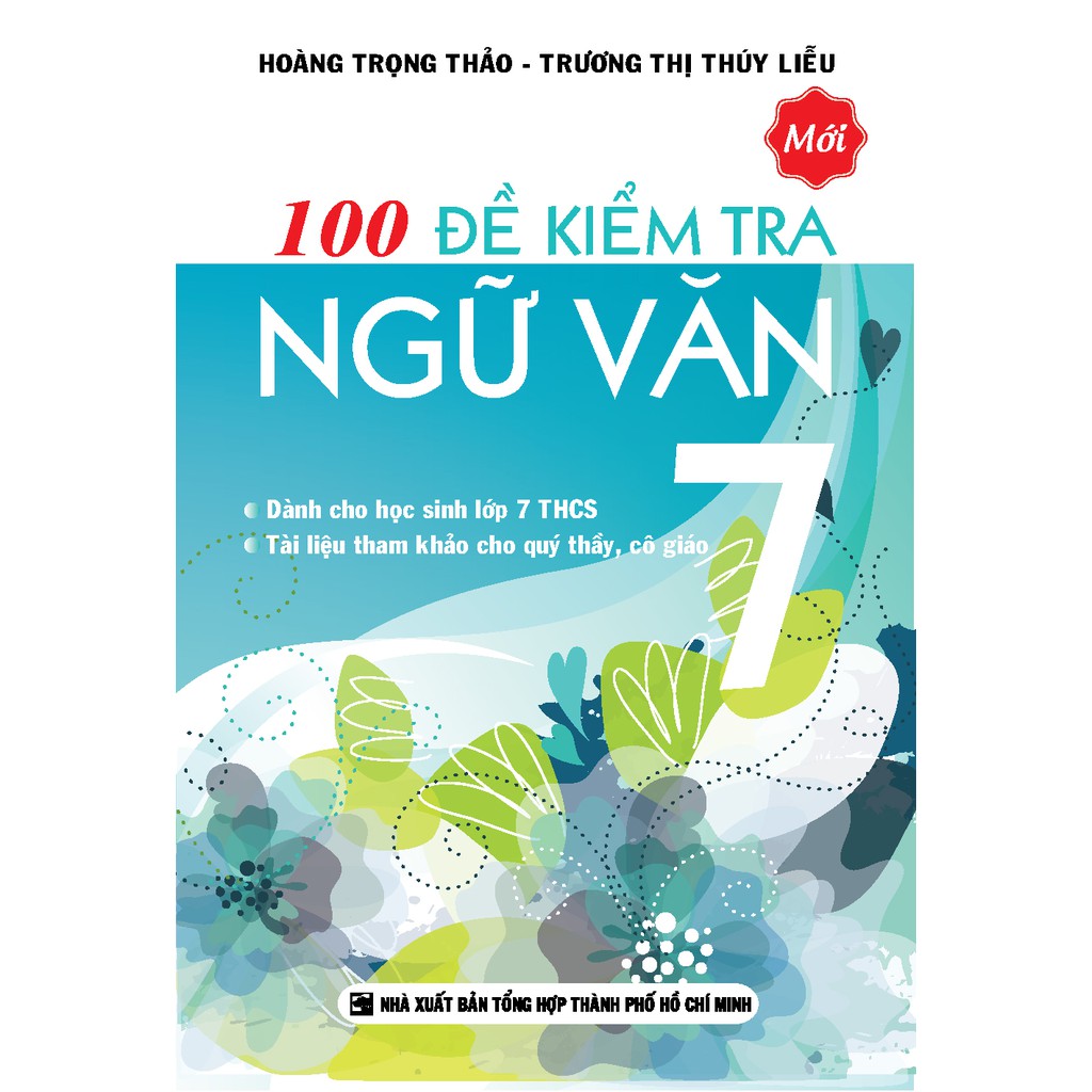 Sách - 100 Đề Kiểm Tra Ngữ Văn 7