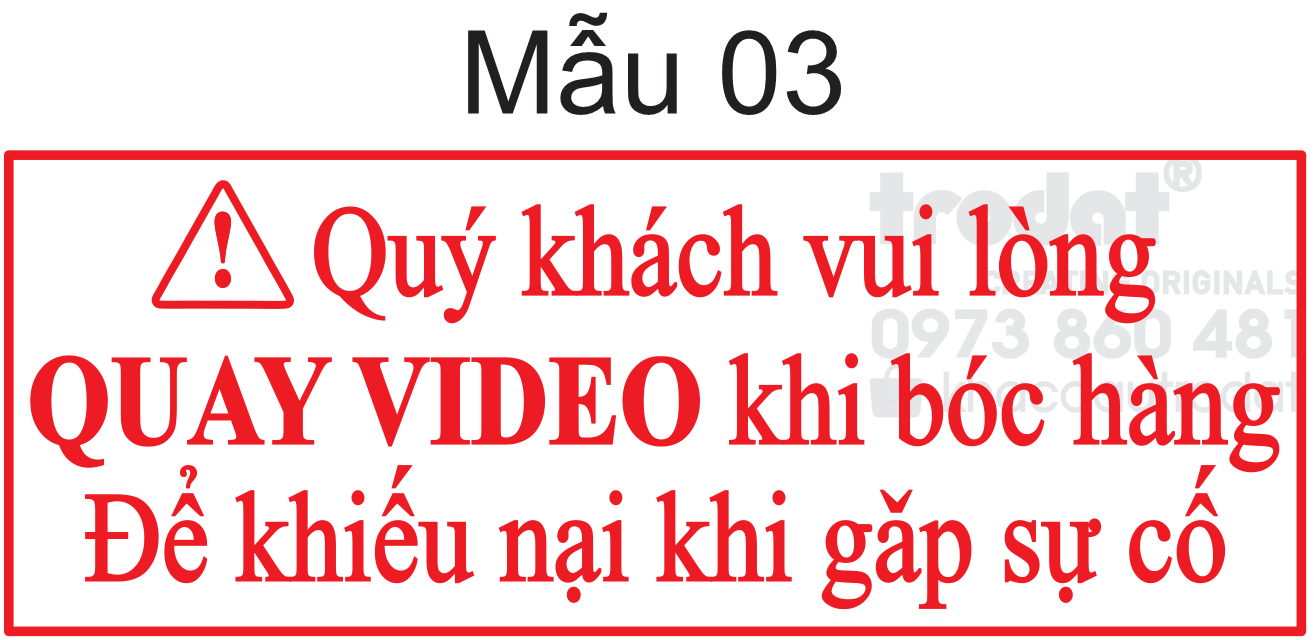 Con dấu Quay Video trước khi mở hàng