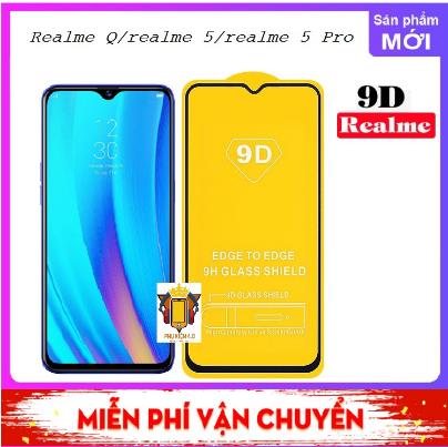 Kính Cường lực Realme 5 / Realme 5 pro/Realme Q Full màn hình 9D độ kết dính cao