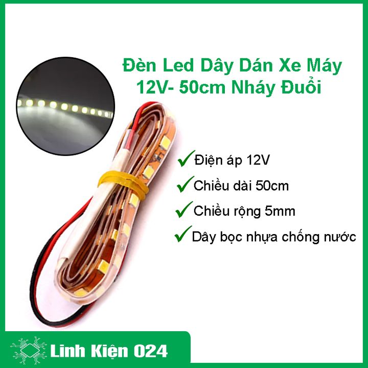 Đèn Led Dây Dán Xe Máy 12V- 50cm Nháy Đuổi