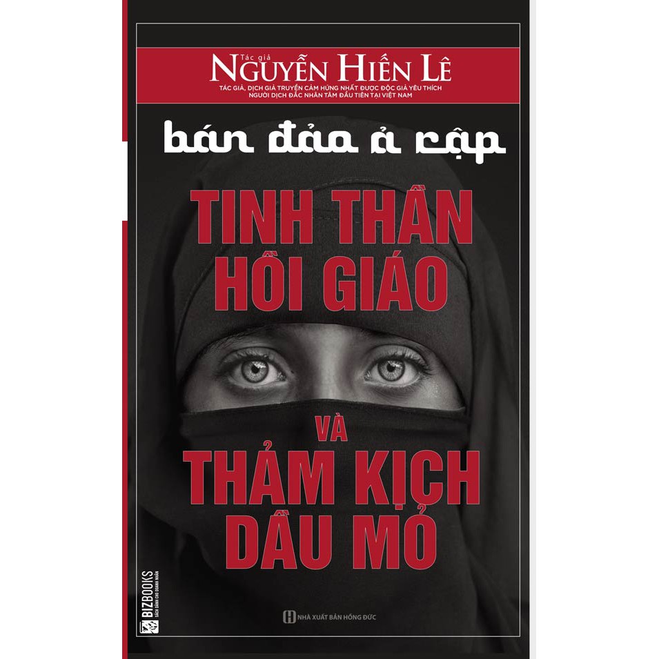 Sách - Bán đảo Ả rập – Tinh thần hồi giáo và thảm kịch dầu mỏ + tặng kèm ring ring