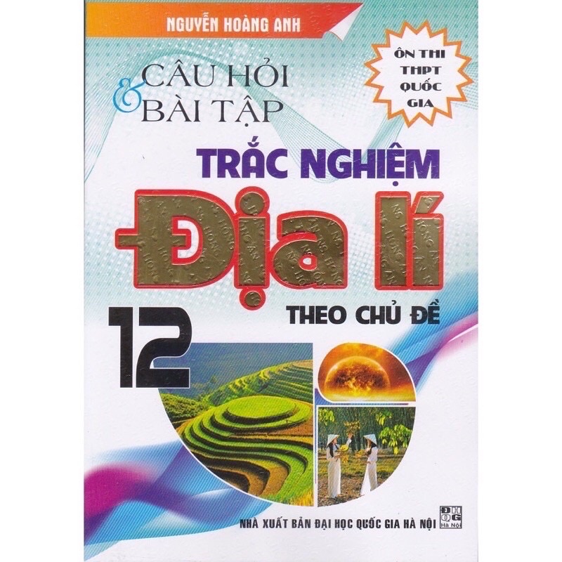 Sách - câu hỏi và bài tập trắc nghiệm địa lí 12