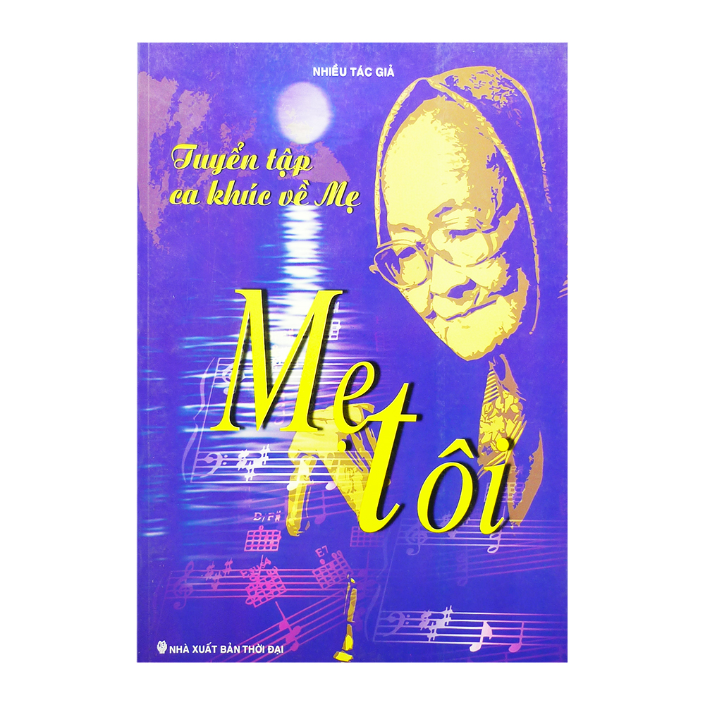 Mẹ tôi - tuyển tập ca khúc về mẹ