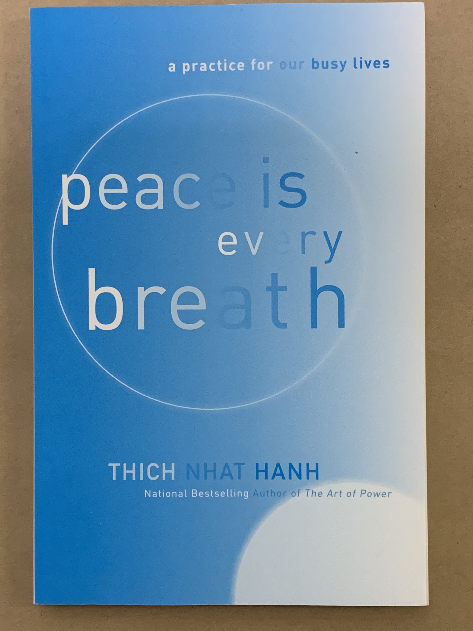 Peace Is Every Breath