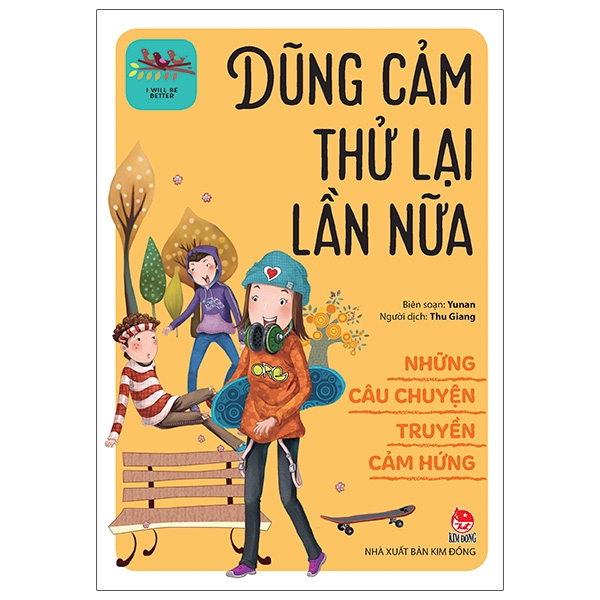 Fahasa - những câu chuyện truyền cảm hứng - i will be better: dũng cảm thử lại lần nữa