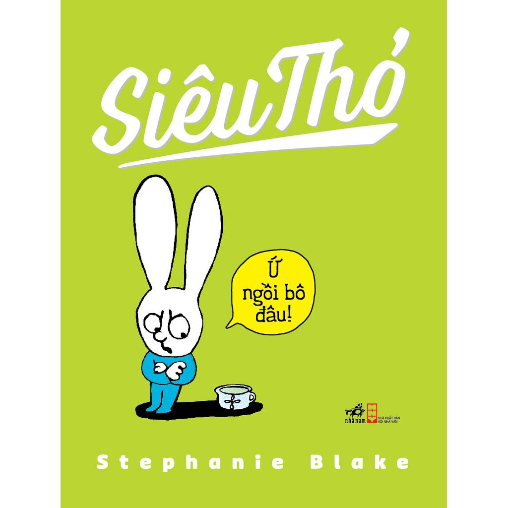 Sách - Siêu Thỏ -Ứ Ngồi Bô Đâu