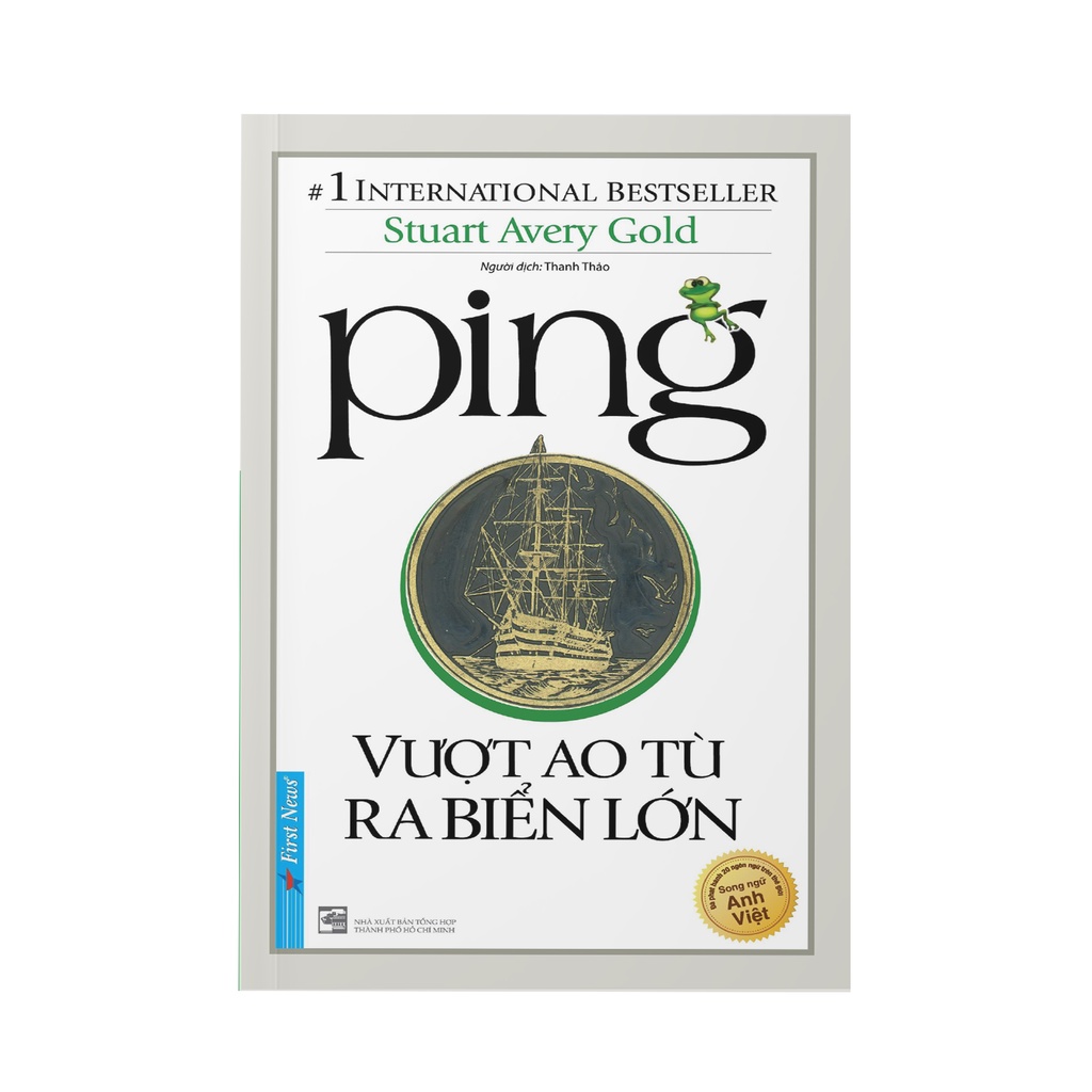 First News - Sách Ping - Vượt Ao Tù Ra Biển Lớn (Song Ngữ)
