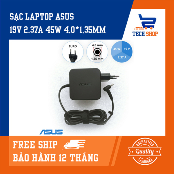 Bảng giá [FreeShip]Sạc laptop asus giá rẻ TechShop công suất 19V 2.37A 45W 4.0*1.35mm (Củ hình vuông) dùng cho Q503UA Q504UA X102 X200 X201 X200CA X202E X540LA X540SA F102 F201 F202 Phong Vũ