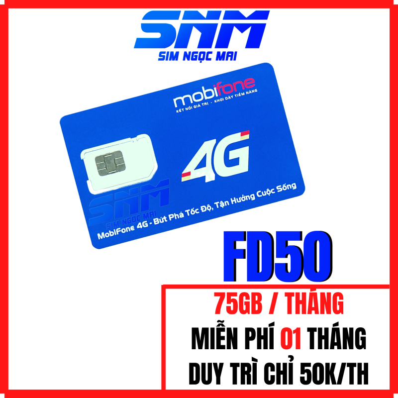 [HCM]Sim 4G Mobifone FD50 - F120WF - DIP50 - C50N - 75GB - MAXDATA XÀI THẢ GA CHỈ 50K/THÁNG