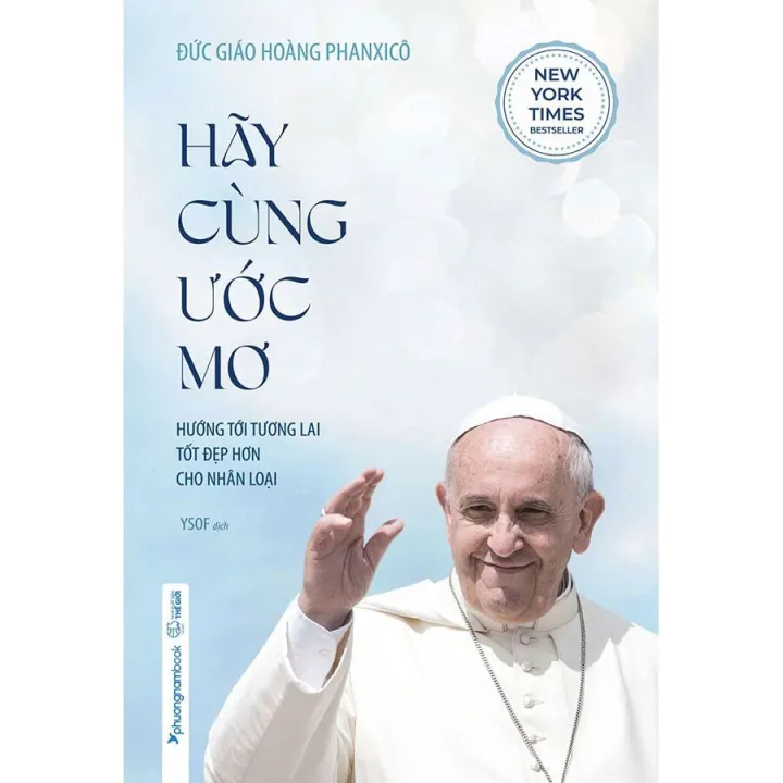 Sách - Hãy cùng ước mơ -Hướng tới tương lai tốt đẹp hơn cho nhân loại - PNB