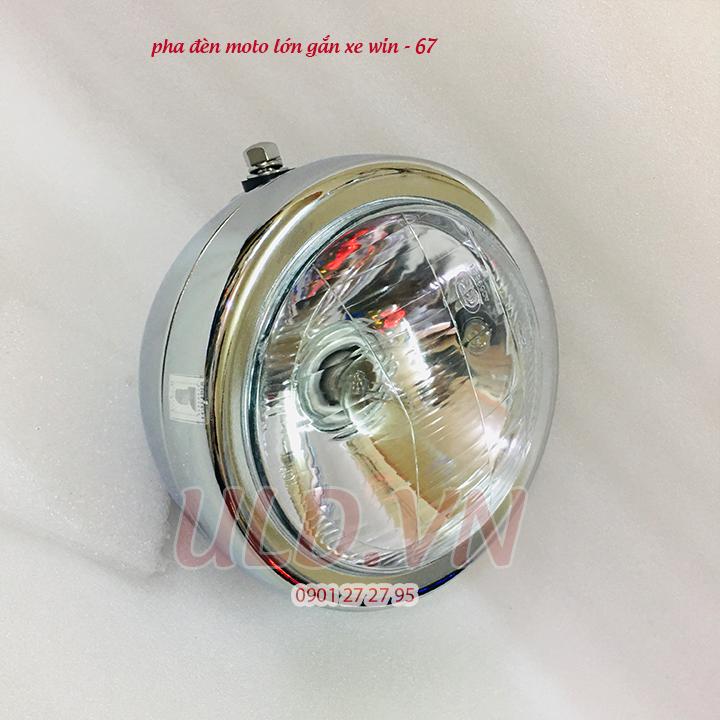 PHA ĐÈN MÔ TÔ LỚN GẮN XE WIN - 67