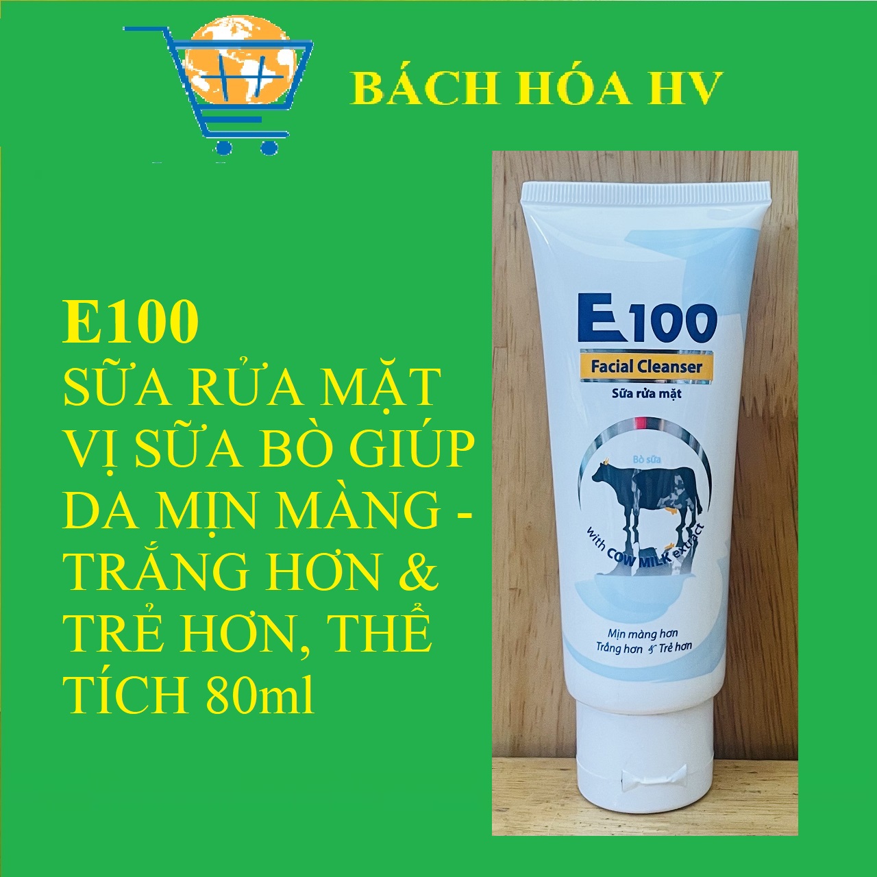 E100 Sữa Rửa Mặt Bò Sữa 80ml - BACH HOA HV