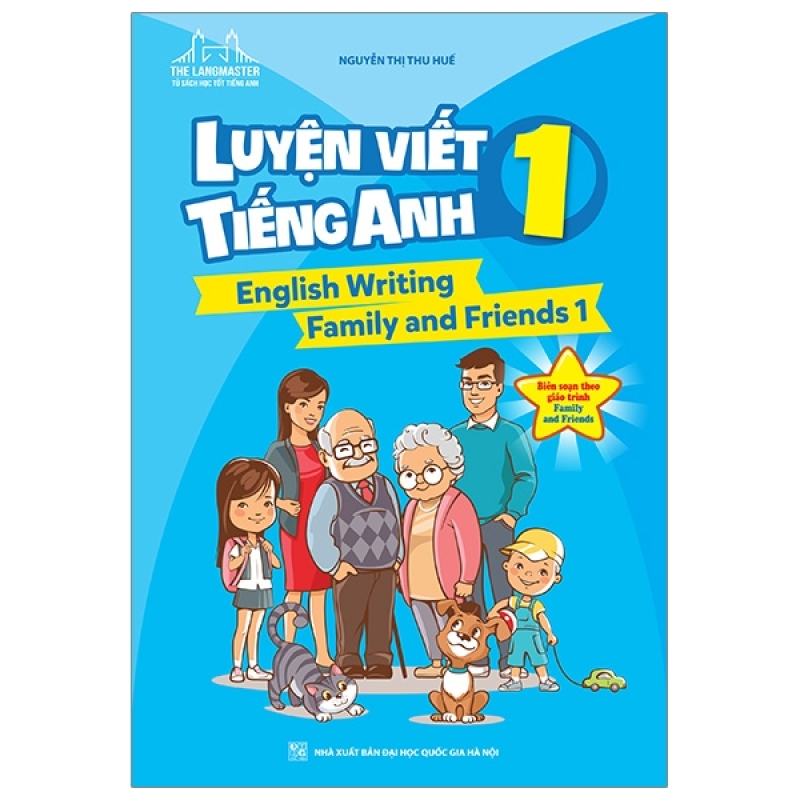Fahasa - The Langmaster - Luyện Viết Tiếng Anh 1 (English Writing Family And Friends 1)
