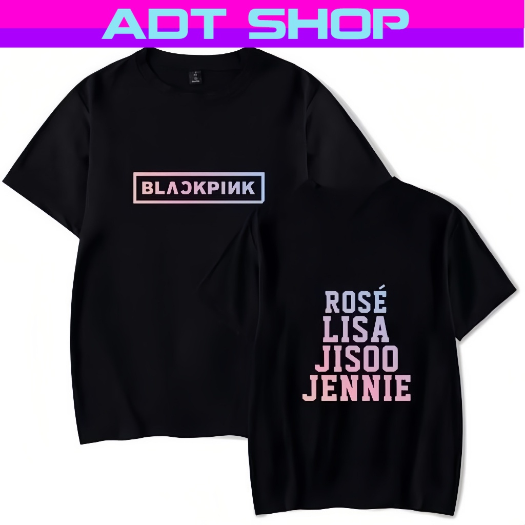 Blackpink black pink áo thun form rộng cao cấp 4 thành viên blackpink cực cuốn