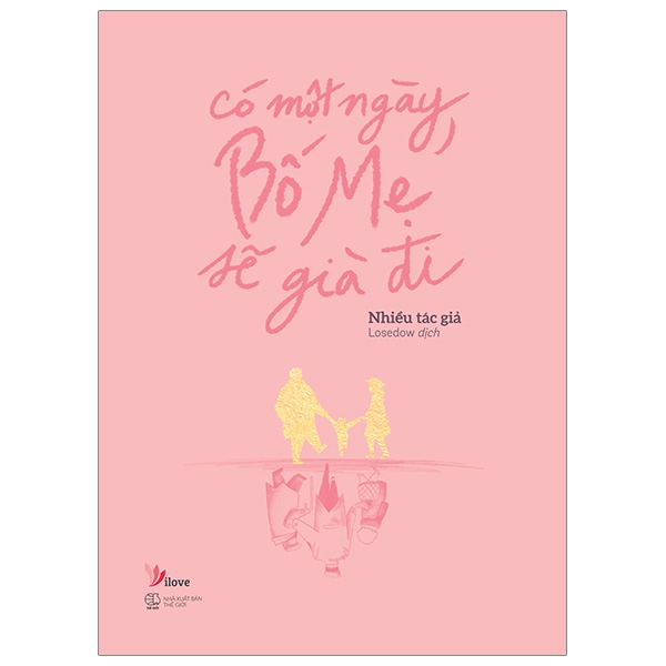 Fahasa - Có Một Ngày, Bố Mẹ Sẽ Già Đi