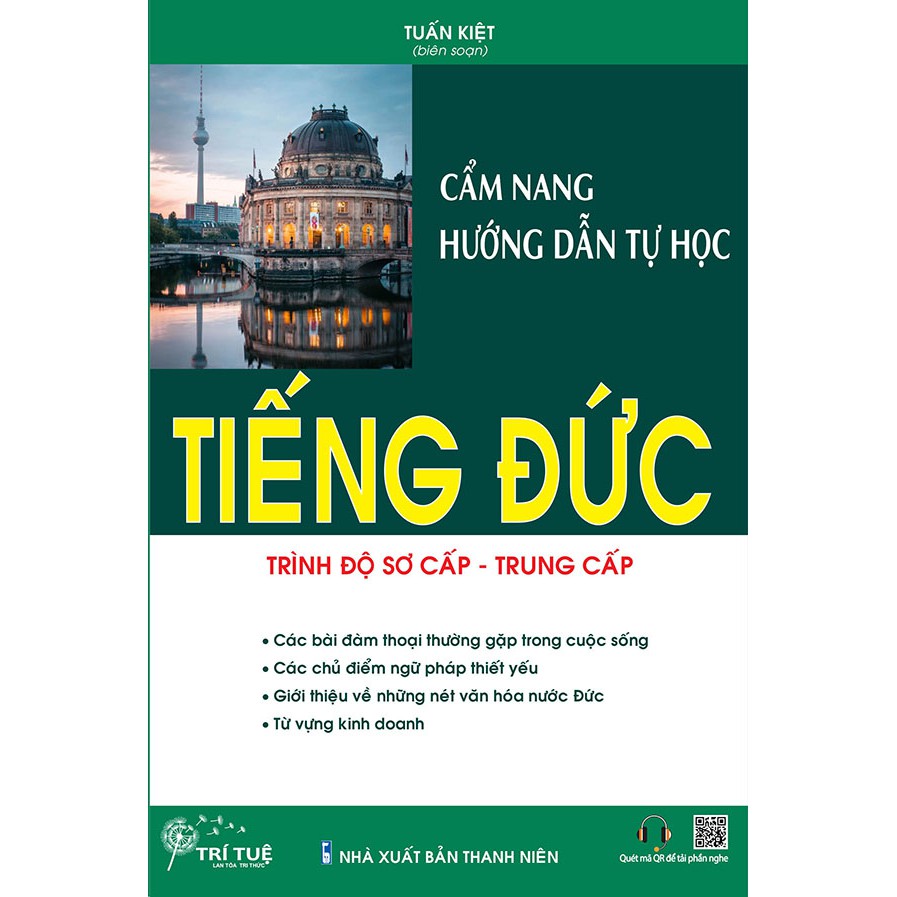 Sách - Cẩm Nang Hướng Dẫn Tự Học Tiếng Đức - Trình Độ Sơ Cấp - Trung Cấp (Nghe Qua Qr)