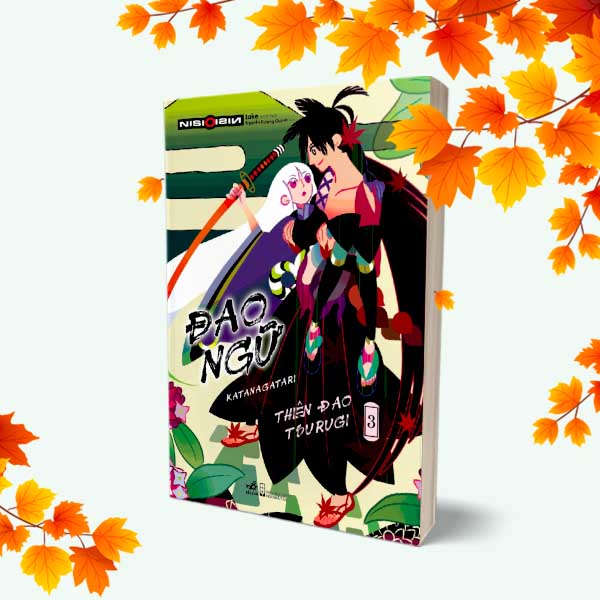 Sách - Đao Ngữ (Katanagatari) - Tập 3: Thiên Đao Tsurugi (Tặng kèm Bookmark + Hộp đựng) (Nhã Nam HCM)