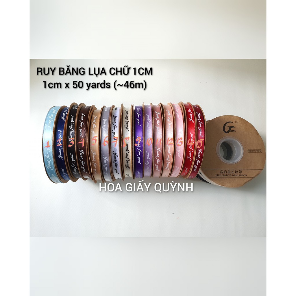 Ruy băng lụa 1cm in chữ- cuộn 46m / bó 10m