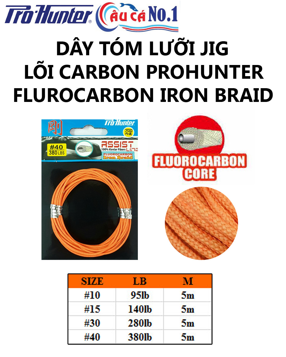 DÂY CỘT LƯỠI CÂU JIG PROHUNTER FL.CARBON IRON BRAID ORANGE (LÕI DÂY CARBON)