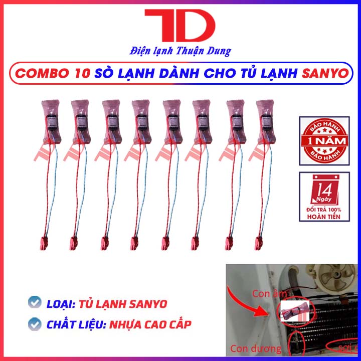 COMBO 10 Sò lạnh tủ lạnh SANYO, sensor cảm biến âm dương tủ lạnh, sò nóng và lạnh các loại - Điện Lạnh Thuận Dung
