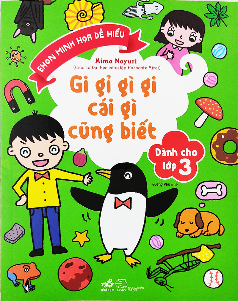Sách cho bé - Gi Gỉ Gì Gi Cái Gì Cũng Biết - Dành Cho Lớp 3